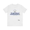BLUE LETTER NO BACK DD Virgin Island Professionals Unisex Graphic T-Shirt,
