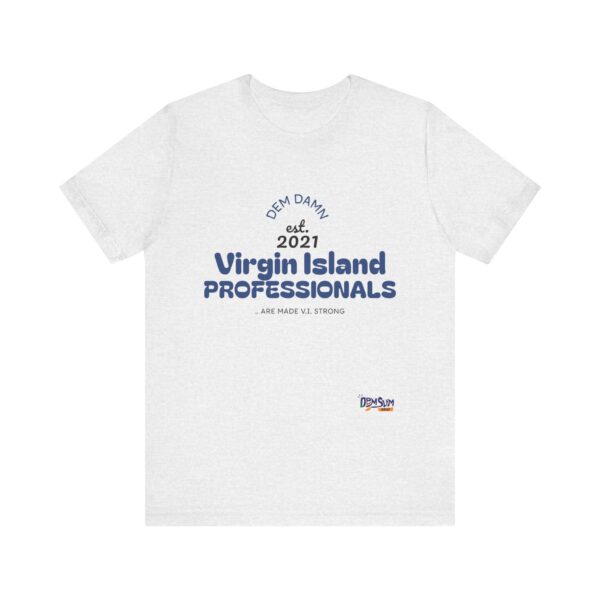 BLUE LETTER NO BACK DD Virgin Island Professionals Unisex Graphic T-Shirt,