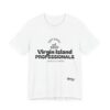 BLACK NO BACK DD Virgin Island Professionals Unisex Graphic T-Shirt,