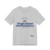 BLUE LETTER NO BACK DD Virgin Island Professionals Unisex Graphic T-Shirt,