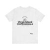 BLACK NO BACK DD Virgin Island Professionals Unisex Graphic T-Shirt,