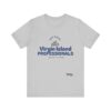 BLUE LETTER NO BACK DD Virgin Island Professionals Unisex Graphic T-Shirt,