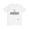 BLACK NO BACK DD Virgin Island Professionals Unisex Graphic T-Shirt,